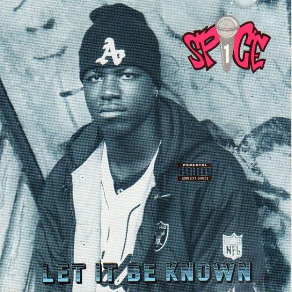 Spice 1 Let It Be Known, 1991