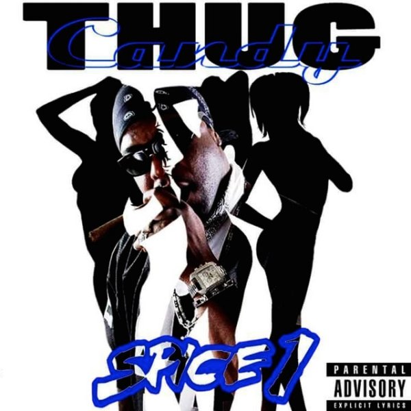 Spice 1 Thug Candy, 2018