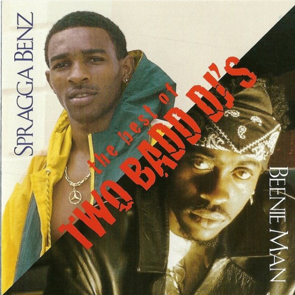 Spragga Benz The Best of Two Bad DJ's, 1997