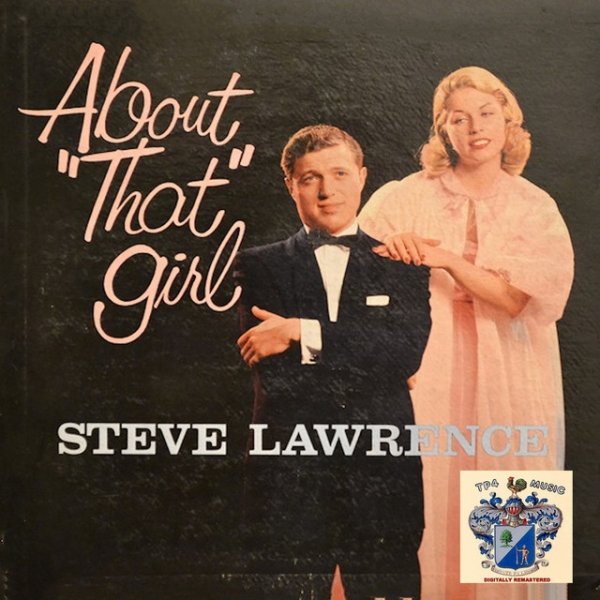 Steve Lawrence About That Girl, 2018