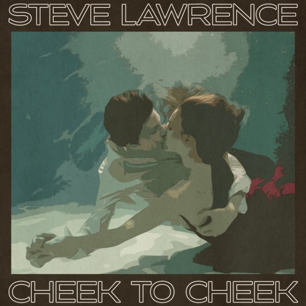 Album Steve Lawrence - Cheek to Cheek