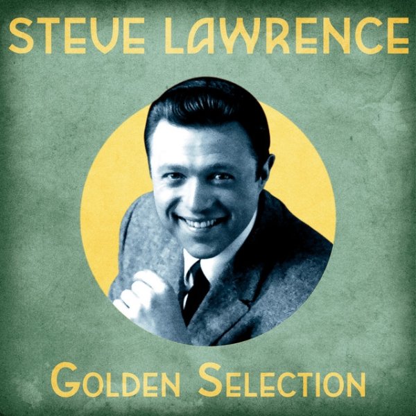 Steve Lawrence Golden Selection, 2020