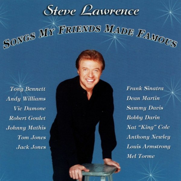 Steve Lawrence Songs My Friends Made Famous, 2001