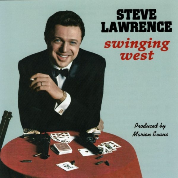 Steve Lawrence Swinging West, 2007