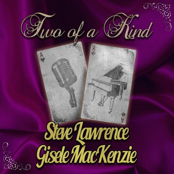 Album Steve Lawrence - Two of a Kind: Steve Lawrence & Gisele MacKenzie