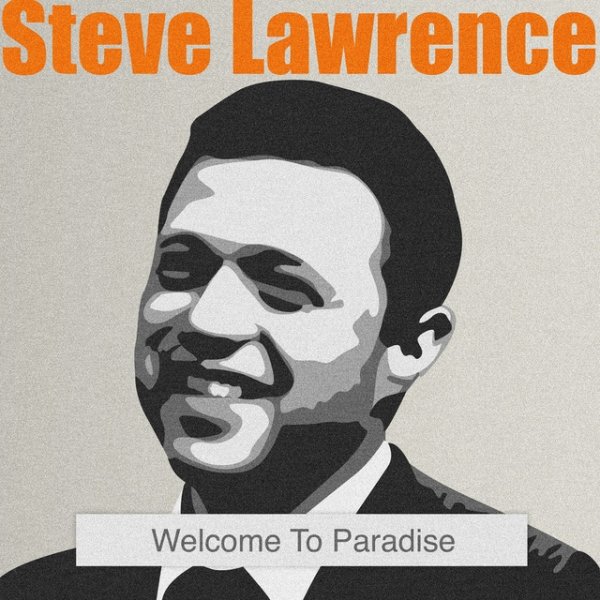 Steve Lawrence Welcome to Paradise, 2015