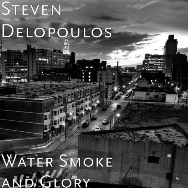 Water Smoke and Glory - album