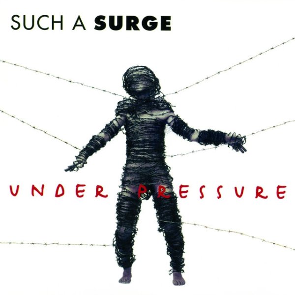 Such A Surge Under Pressure, 1995