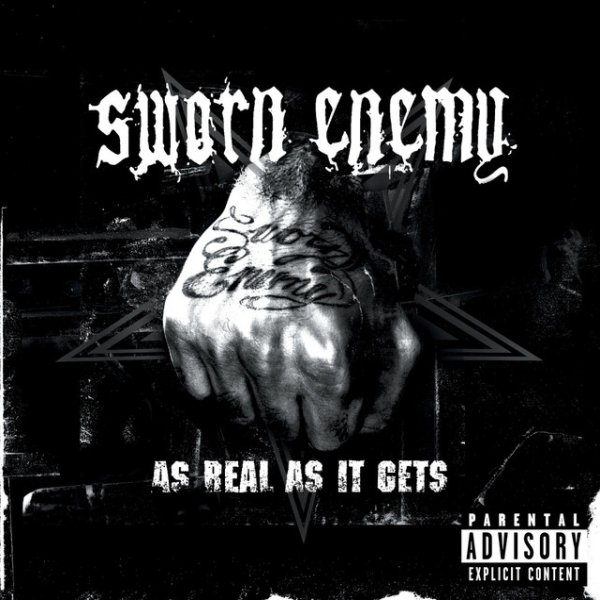 Sworn Enemy As Real As It Gets, 2003