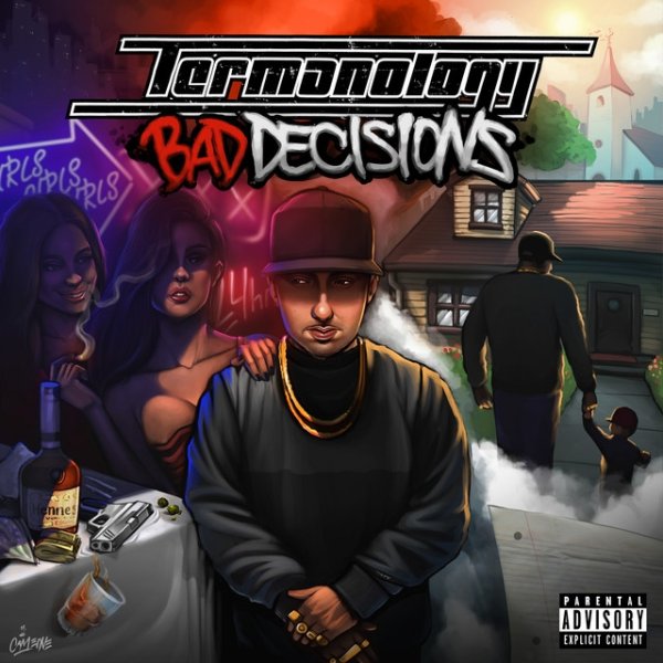 Termanology Bad Decisions, 2018