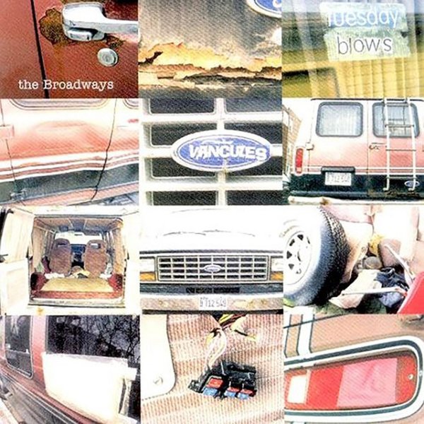 The Broadways Broken Van, 2000