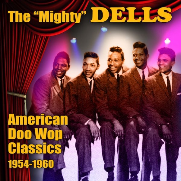 The Dells American Doo Wop Classics 1954-1960, 2010