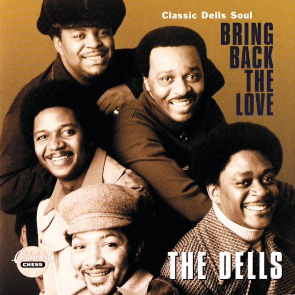 Album The Dells - Bring Back The Love: Classic Dells Soul