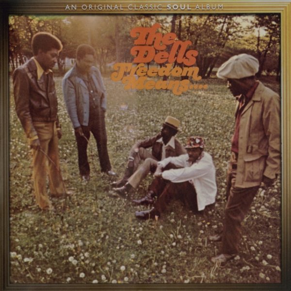 The Dells Freedom Means, 1971