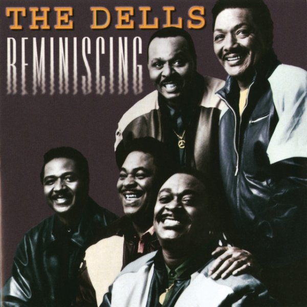 Album The Dells - Reminiscing