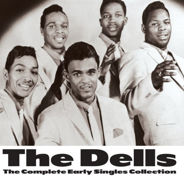 The Dells The Complete Early Singles Collection, 2000