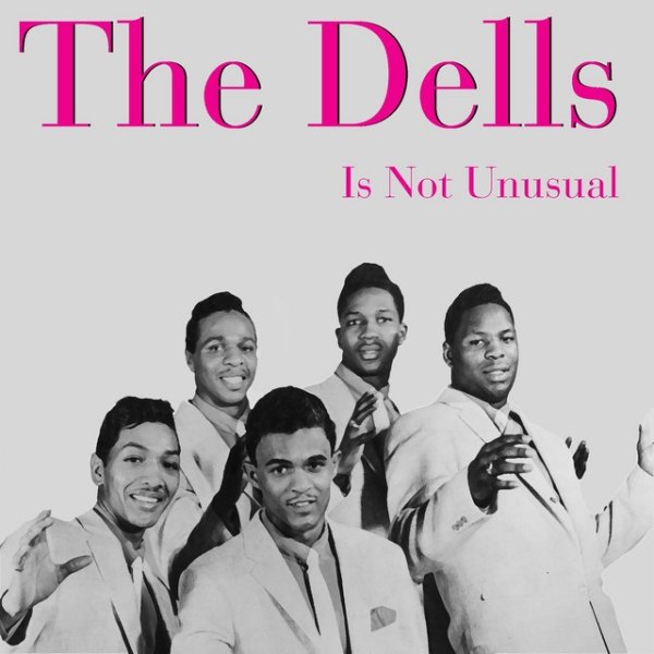 The Dells: It's Not Unusual - album