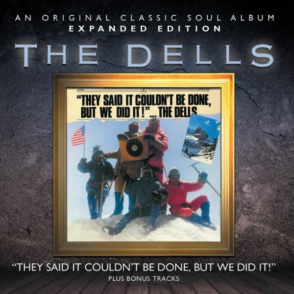 The Dells They Said It Couldn't Be Done, But We Did It!, 1977