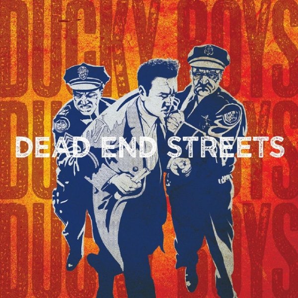 Album The Ducky Boys - Dead End Streets