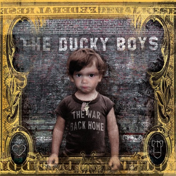 The Ducky Boys The War Back Home, 2006