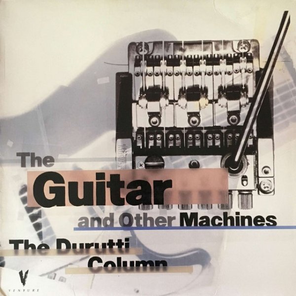 The Guitar and Other Machines - album