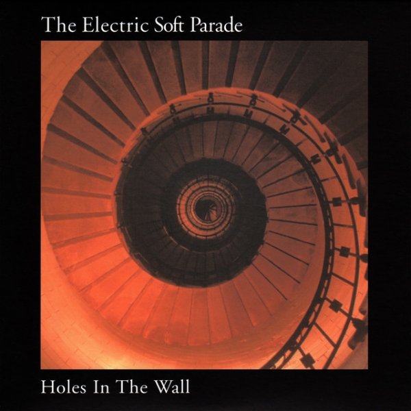 The Electric Soft Parade Holes In The Wall, 2002