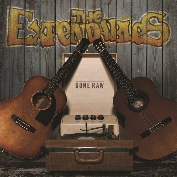 Album The Expendables - Gone Raw