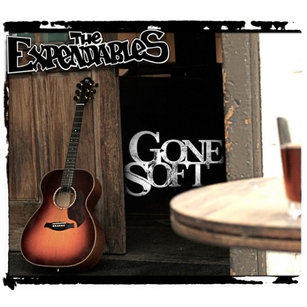 Album The Expendables - Gone Soft