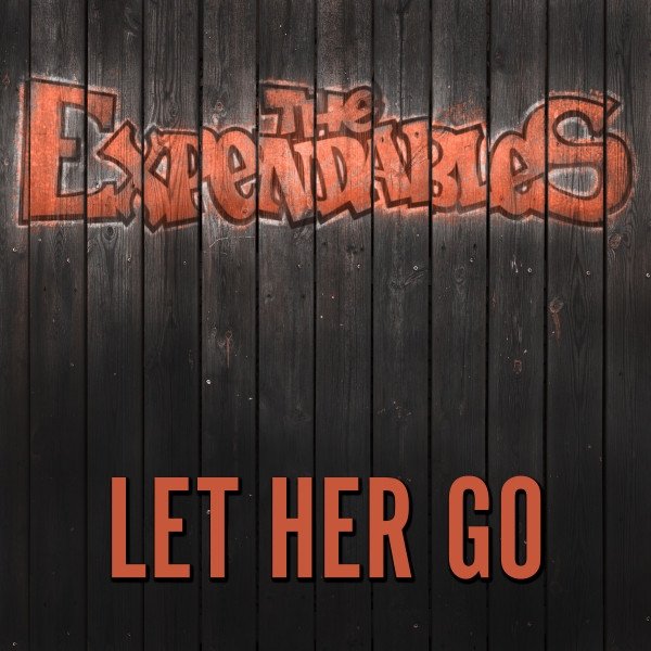 Album The Expendables - Let Her Go