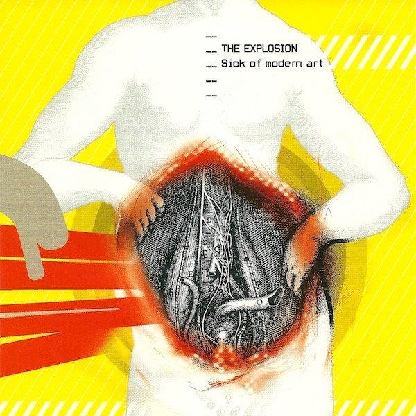 Album The Explosion - Sick Of Modern Art