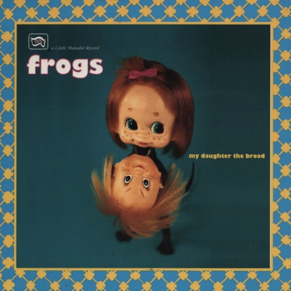 The Frogs My Daughter the Broad, 1996