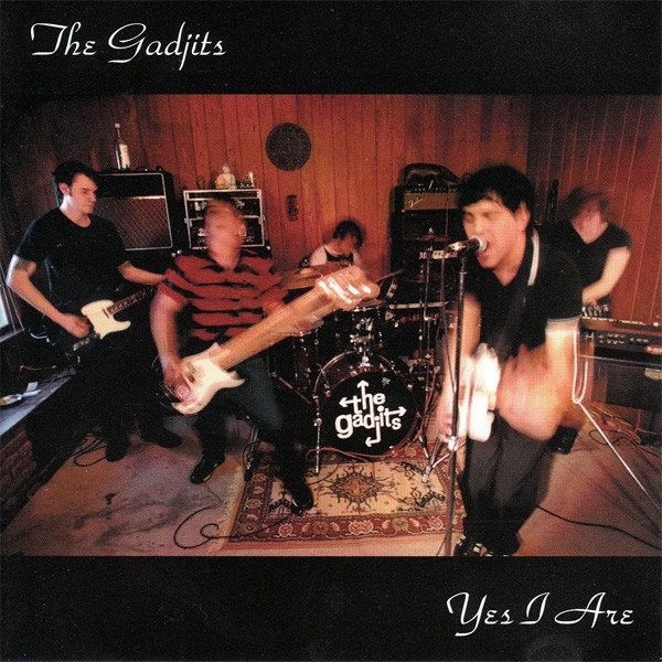 Album The Gadjits - Yes I Are