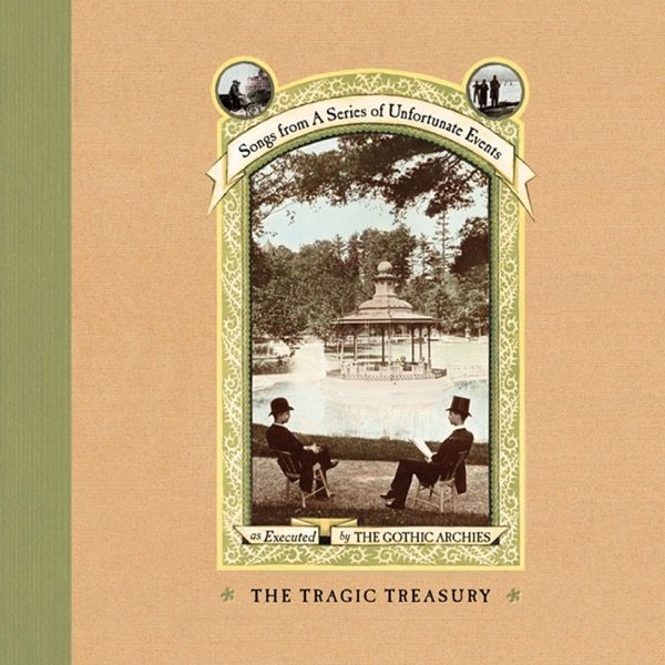 The Gothic Archies The Tragic Treasury: Songs from a Series of Unfortunate Events, 2006