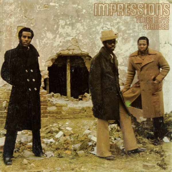 Album The Impressions - Times Have Changed