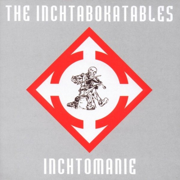 The Inchtabokatables Inchtomanie, 1992