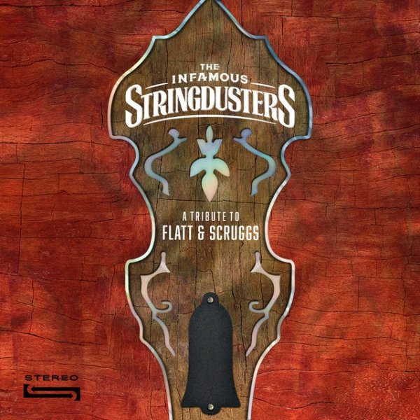 The Infamous Stringdusters A Tribute to Flatt & Scruggs, 2023