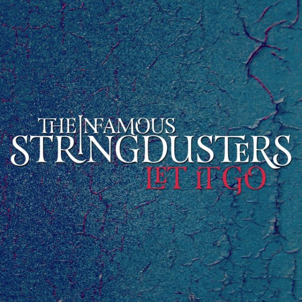 The Infamous Stringdusters Let It Go, 2014