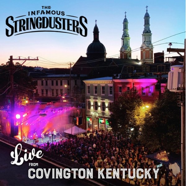 Album The Infamous Stringdusters - Live from Covington, Kentucky