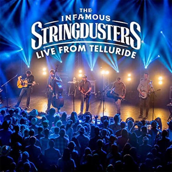 The Infamous Stringdusters Live from Telluride, 2018