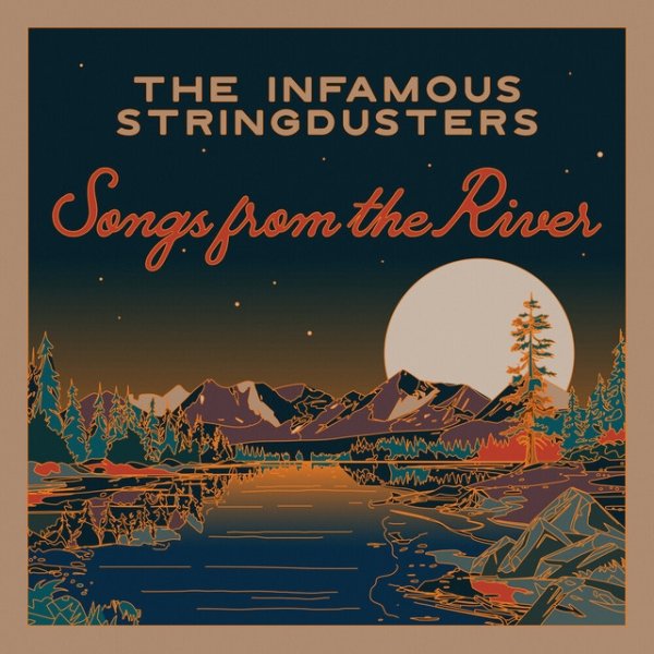 The Infamous Stringdusters Songs from the River, 2024