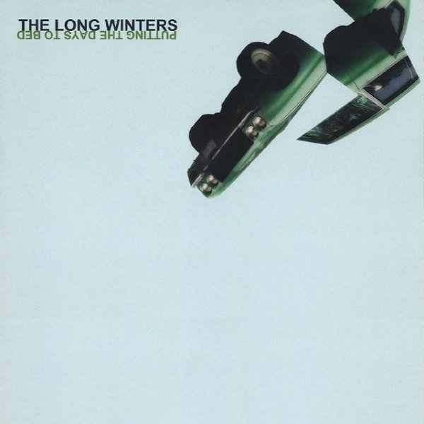 The Long Winters Putting The Days To Bed, 2006