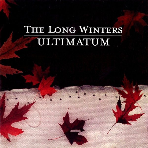 The Long Winters Ultimatum, 2005