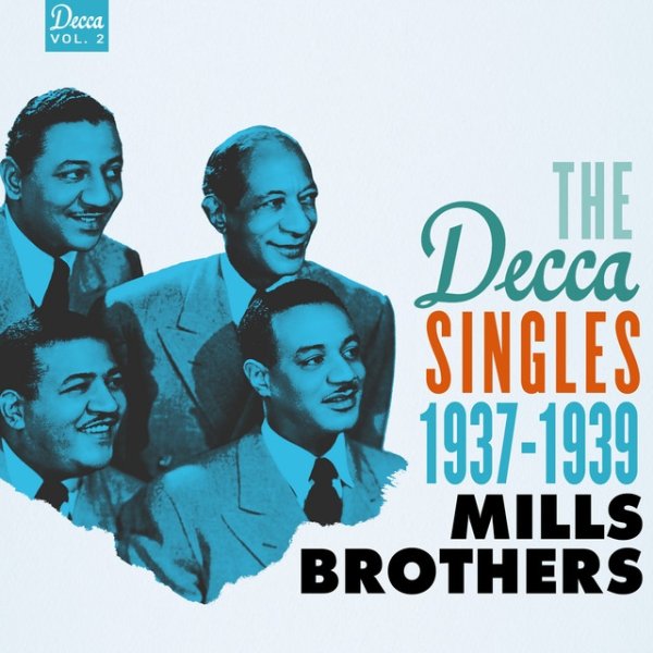 The Mills Brothers The Decca Singles, Vol. 2: 1937-1939, 2017