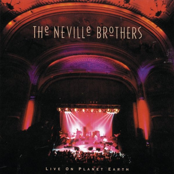 The Neville Brothers Live On Planet Earth, 1994