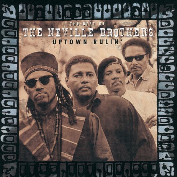 Uptown Rulin' / The Best Of The Neville Brothers - album