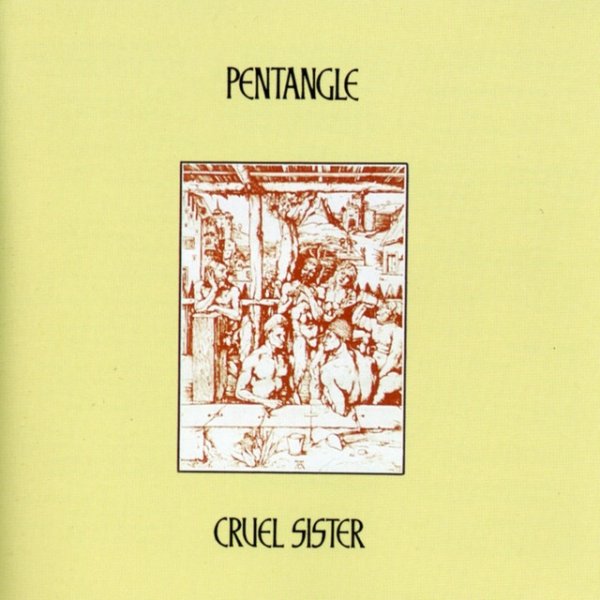 Album The Pentangle - Cruel Sister