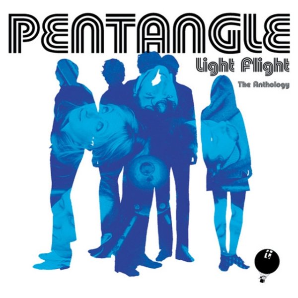 The Pentangle Light Flight - The Anthology, 2002