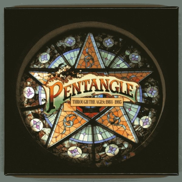 The Pentangle Through The Ages: 1984-1995, 2022