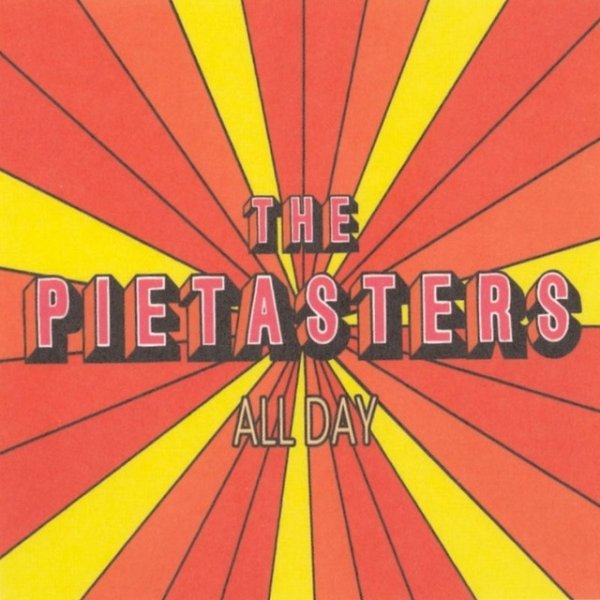 The Pietasters All Day, 2007