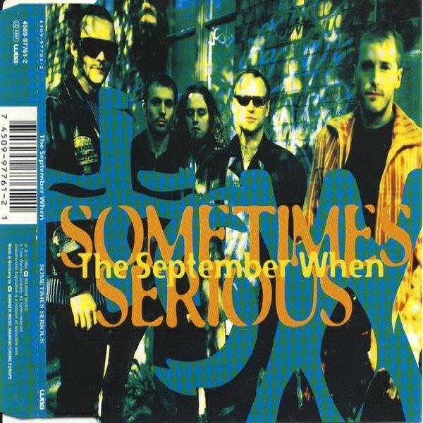 The September When Sometimes Serious, 1994